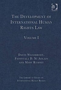 The Development of International Human Rights Law : Volume I (Hardcover)
