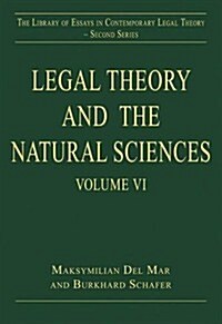 Legal Theory and the Natural Sciences : Volume VI (Hardcover)