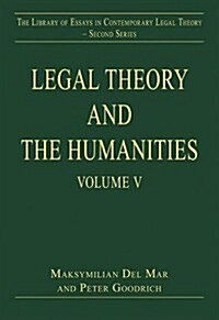 Legal Theory and the Humanities : Volume V (Hardcover)