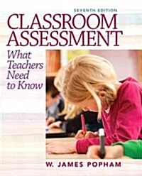 Popham: Classroom Assessment_7 (Paperback, 7, Revised)