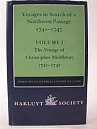 Voyages to Hudson Bay vol I in Search of a Northwest Passage, 1741-1747 (Hardcover)