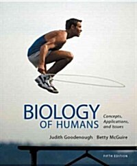 Biology of Humans: Concepts, Applications, and Issues Plus Masteringbiology with Etext -- Access Card Package (Paperback, 5, Revised)