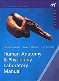 Human Anatomy & Physiology Laboratory Manual, Cat Version (Spiral, 11, Revised)