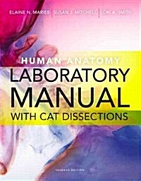 Human Anatomy Laboratory Manual with Cat Dissections (Spiral, 7)