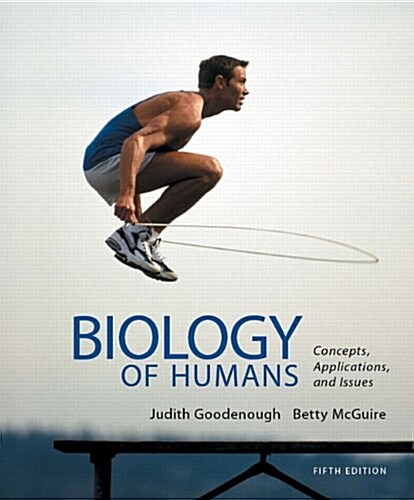 Biology of Humans: Concepts, Applications, and Issues (Loose Leaf, 5)