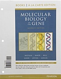 Molecular Biology of the Gene (Loose Leaf, 7)