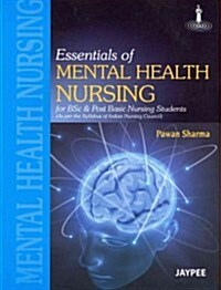 Essentials of Mental Health Nursing (Paperback, 1st)