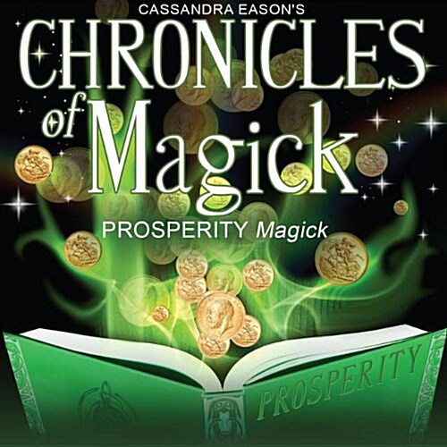 Chronicles of Magick: Prosperity Magick (MP3 CD)