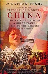 The Penguin History of Modern China : The Fall and Rise of a Great Power, 1850 to the Present, Second Edition (Paperback)