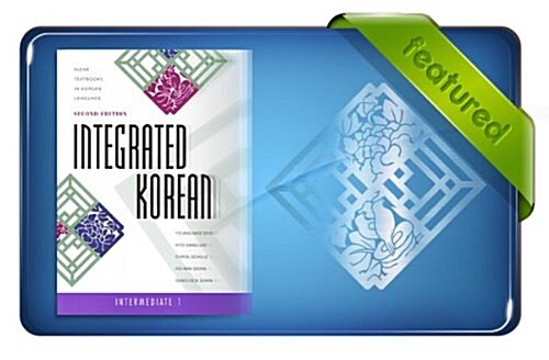 Integrated Korean: Intermediate 2, Second Edition (Paperback, 2, Revised)