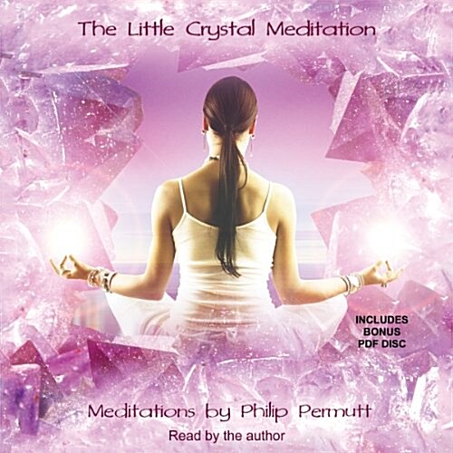 The Little Crystal Meditation (MP3 CD)