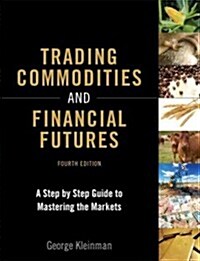 Trading Commodities and Financial Futures (Hardcover, 4th)