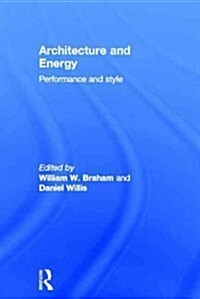 Architecture and Energy : Performance and Style (Hardcover)