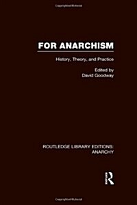 For Anarchism (RLE Anarchy) (Hardcover)