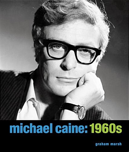 Michael Caine: 1960s (Hardcover)