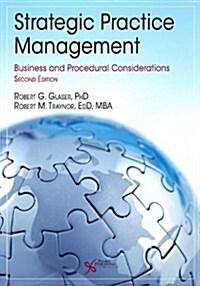 Strategic Practice Management: Business and Procedural Considerations (Hardcover, 2, Revised)