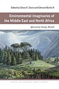 Environmental Imaginaries of the Middle East and North Africa (Paperback)