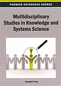 Multidisciplinary Studies in Knowledge and Systems Science (Hardcover)