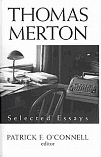 Thomas Merton: Selected Essays (Hardcover)