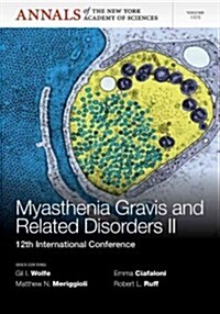 Myasthenia Gravis and Related Disorders II: 12th International Conference, Volume 1275 (Paperback)