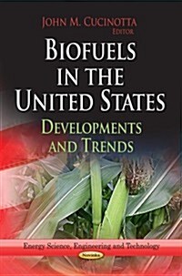 Biofuels in the United States (Paperback)