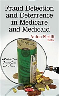 Fraud Detection & Deterrence in Medicare & Medicaid (Hardcover, UK)