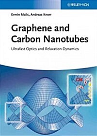 Graphene and Carbon Nanotubes: Ultrafast Optics and Relaxation Dynamics (Hardcover)
