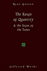 The Reign of Quantity and the Signs of the Times (Paperback, 4, Revised)
