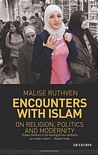 Encounters with Islam : On Religion, Politics and Modernity (Hardcover)