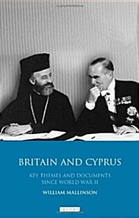 Britain and Cyprus : Key Themes and Documents Since World War II (Hardcover)