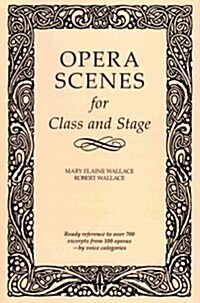 Opera Scenes for Class and Stage (Paperback)