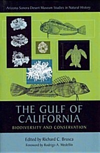 The Gulf of California: Biodiversity and Conservation (Paperback)