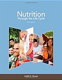 Nutrition Through the Life Cycle (Paperback, 5, Revised)