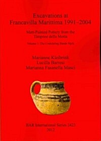 Excavations at Francavilla Marittima 1991-2004 (Paperback)