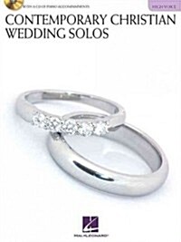 Contemporary Christian Wedding Solos: High Voice Edition with CD of Piano Accompaniments (Hardcover)