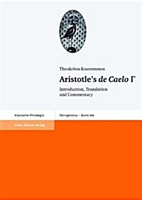 Aristotles de Caelo III: Introduction, Translation and Commentary (Hardcover)