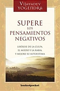 Supere Los Pensamientos Negativos (Paperback)