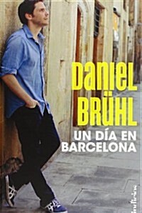Un dia en Barcelona / A Day in Barcelona (Paperback)