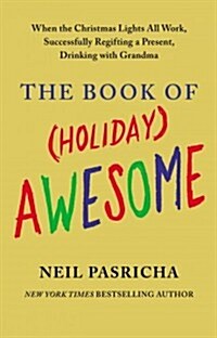 The Book of (Holiday) Awesome (Paperback, Reprint)