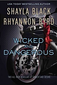 Wicked and Dangerous (Paperback)