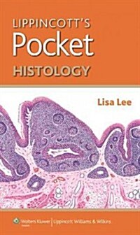 Lippincotts Pocket Histology (Paperback)