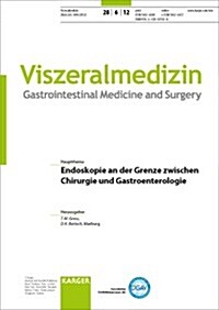 Endoskopie an Der Grenze Zwischen Chirurgie Und Gastroenterologie (Paperback)