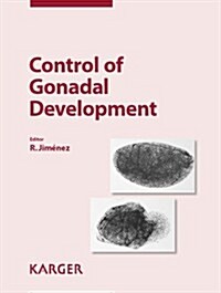Control of Gonadal Development: Reprint of Sexual Development, Vol 7, 1-3, 2013 (Hardcover)