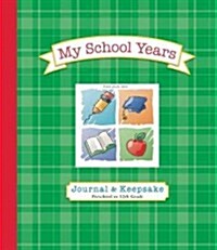 My School Years Journal & Keepsake (Paperback, 2nd)