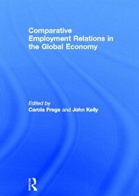 Comparative employment relations in the global economy
