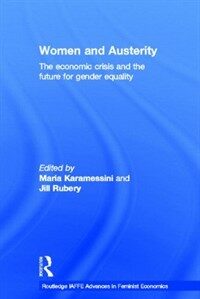 Women and austerity : the economic crisis and the future for gender equality