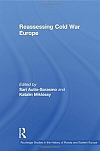 Reassessing Cold War Europe (Paperback)