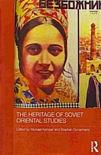 The Heritage of Soviet Oriental Studies (Paperback)