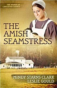The Amish Seamstress (Paperback)