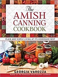 The Amish Canning Cookbook (Spiral)
